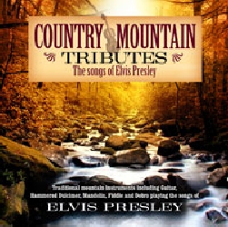 Country Mountain Tributes: ELVIS PRESLEY