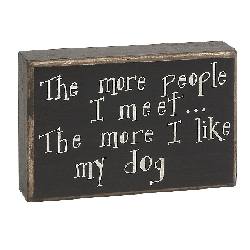 "I LIKE MY DOG" Box Sign