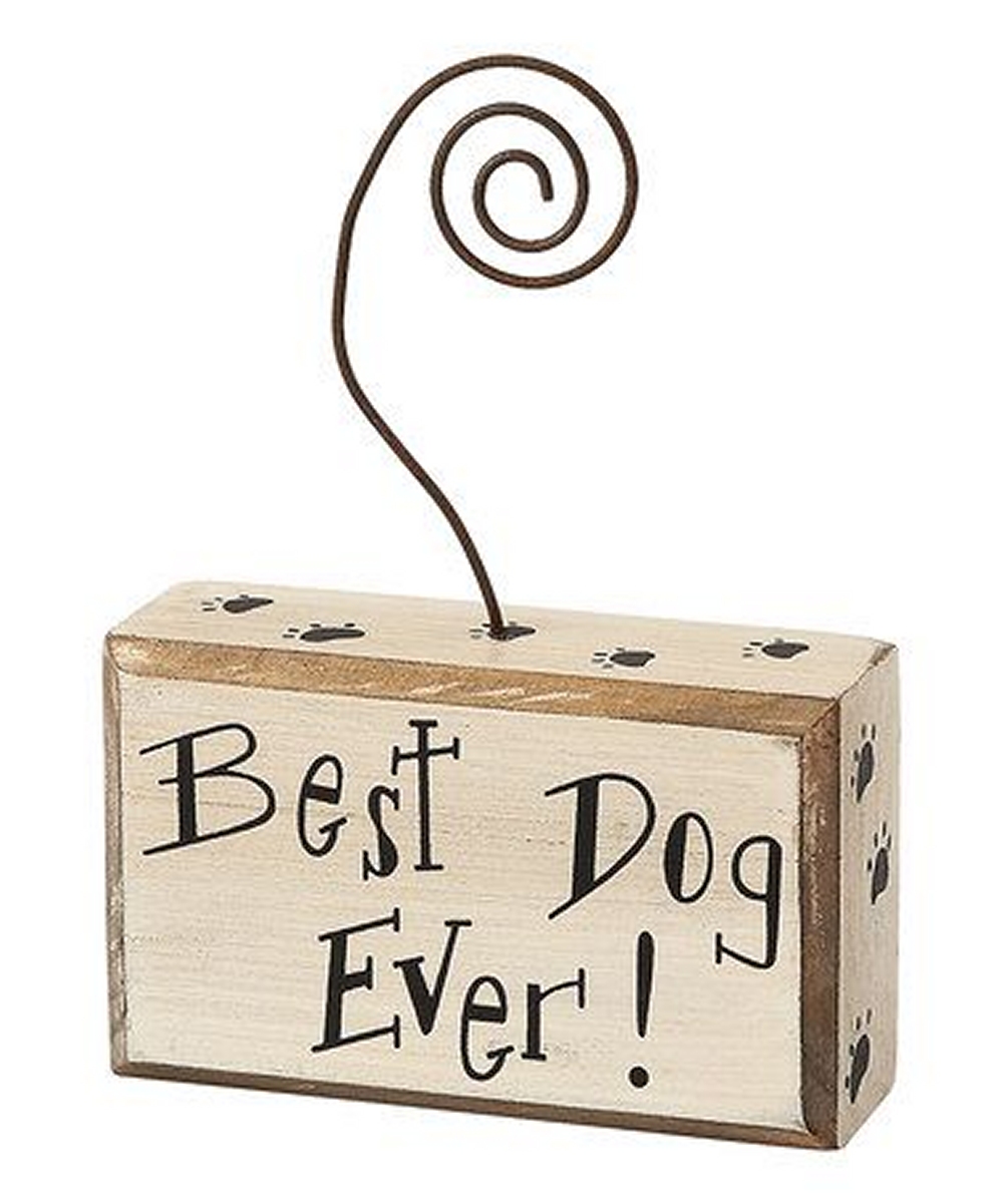 "Best Dog Ever" Photo Holder