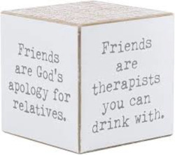 Friends Saying Cube (4-sided)